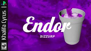 Endor & Khalifa Cyrus - Sizzurp