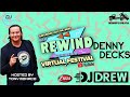 Rewind series virtual festival denny decks  dj drew hosted by tony monaco  2pm set 2