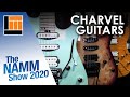 L&M @ NAMM 2020: Charvel Guitars