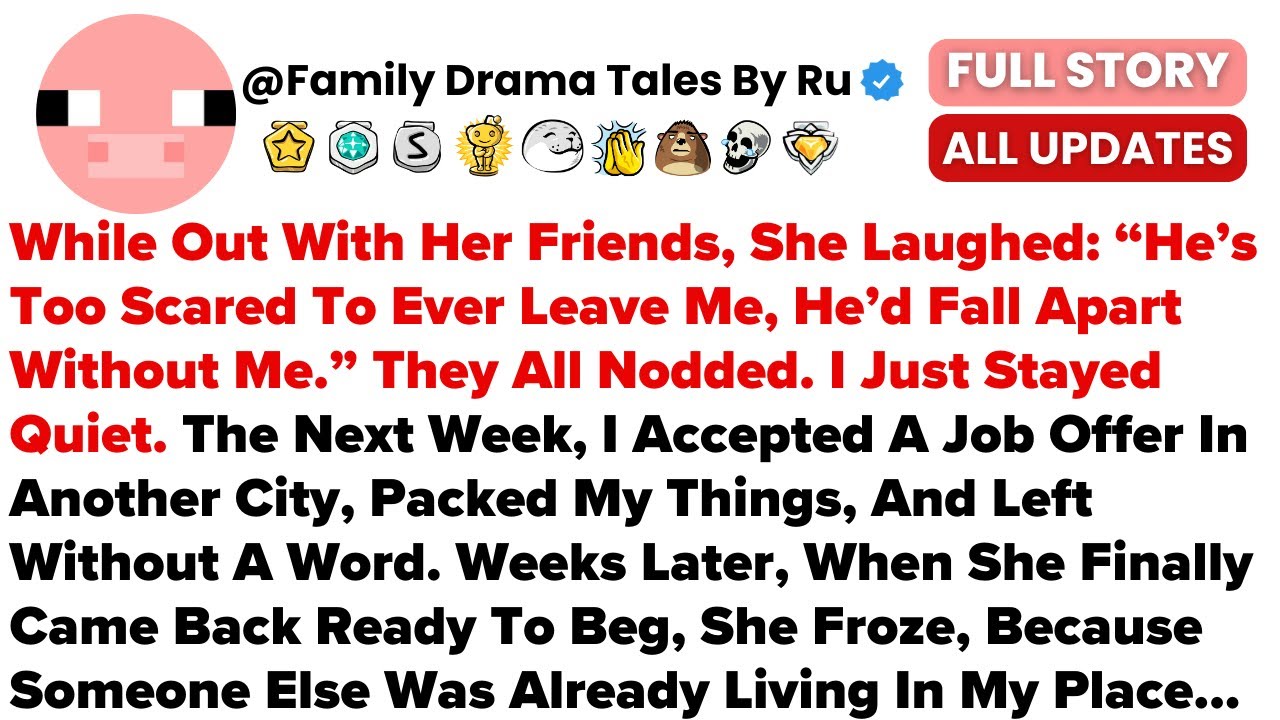 While Out With Her Friends, She Laughed: “He’s Too Scared To Ever Leave Me, He’d Fal...- Best Reddit