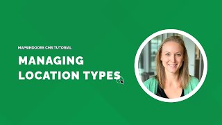 MapsIndoors CMS Tutorial - Managing Location Types