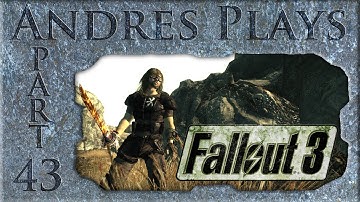 Andres Plays Fallout 3 [Part 43]: A Brand New World (of Explosions)
