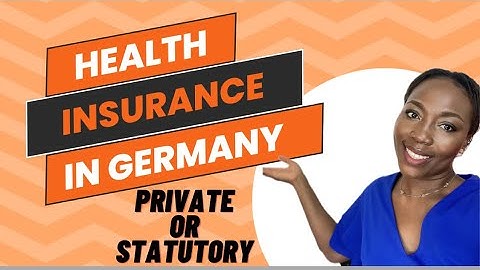 Understanding Health Insurance in Germany: A Comprehensive Guide