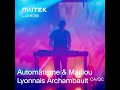 Capture de la vidéo Muteklive265 - Automatisme & Marilou Lyonnais Archambault