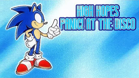 High hopes, but it's actually Sonic that sing it! 🦔💙🎤✨