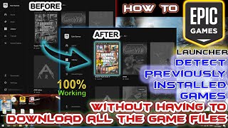 How to Epic Games Launcher detect previously installed games.
