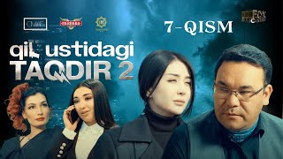 Qil Ustidagi Taqdir 2-mavsum treyler 7-qism (milliy serial) | Қил Устидаги Тақдир 2-мавсум 7-қисм