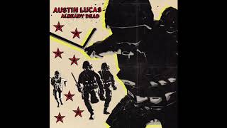 Austin Lucas - "Already Dead"
