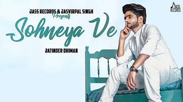 Sohneya Ve | (Full HD) Jatinder Dhiman | New Punjabi Songs 2020 | Jass Records