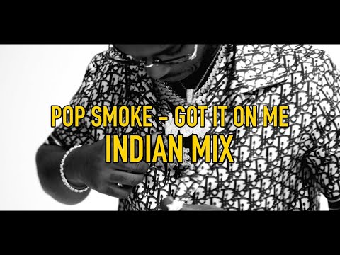POP SMOKE – GOT IT ON ME | INDIAN MIX | TABLA COVER