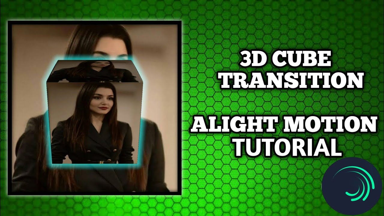 3D Cube Transition Alight Motion Tutorial - YouTube