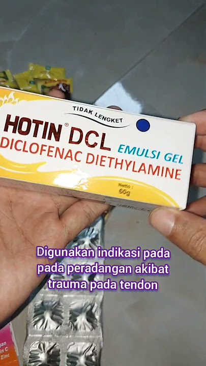 Hotin DCL | Emulsi Gel Diclofenac Diethylamine | Nyeri Otot Sendi terkilir keseleo Memar | Rematik