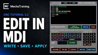 3.2 | Edit, save and apply a program in MDI | Mech CNC Mill