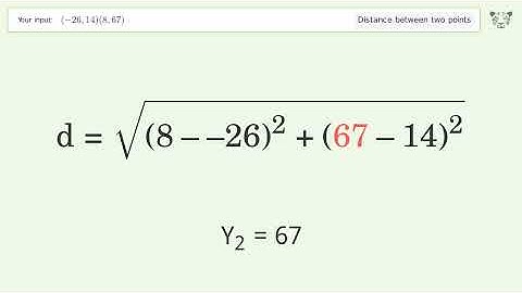 Find the distance between two points p1 (-26,14) and p2 (8,67): Step-by-Step Video Solution