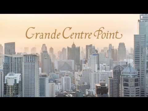 Grande Centre Point Ratchadamri – Elegant Charm