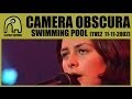 CAMERA OBSCURA - Swimming Pool [TVE2 - Conciertos Radio 3 - 11-11-2002] 4/7