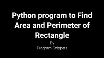 Python Program to find Area and Perimeter of Rectangle using function