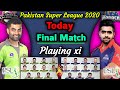 PSL 2020 - Final Match | Karachi Kings vs Lahore Qalandars Playing xi | Lahore vs Karachi Final 2020