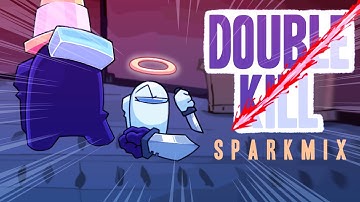 Double Kill Sparkmix - VS Impostor