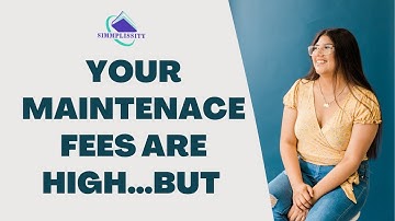 Your Maintenance Fees are HIGH…. but