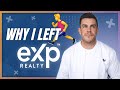 Why I LEFT eXP Realty - December 2021 exp realty explained