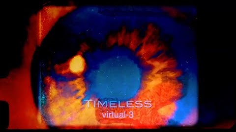Virtual 3  Timeless (ALT Video)