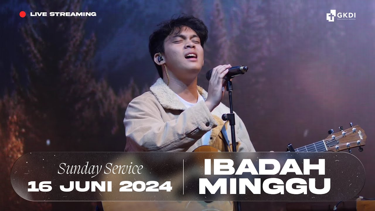 GKDI Live Streaming (GKDI) | Ibadah Minggu (Sunday Service) Gereja GKDI | 16 Juni 2024