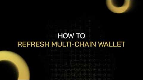 How to refresh multi-chain wallet on Coin98