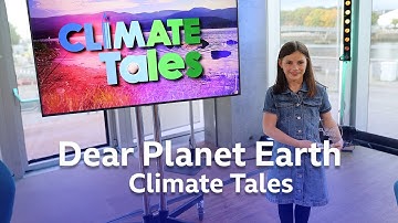 Dear Planet Earth |  Climate Tales | BBC Radio Scotland