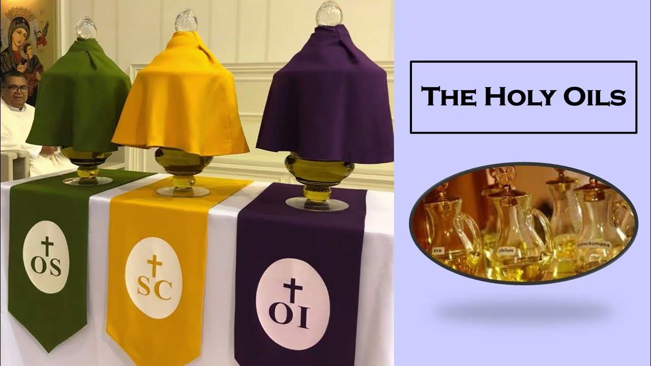 Holy Oils In The Church Why and How We Use Them YouTube