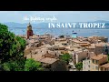 Saint-Tropez (French Riviera / Côte d'Azur) - Ultimate Walking Tour