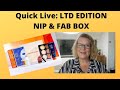 Quick Live: LookFantastic Ltd Edition Nip & Fab Box