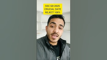 SSC GD 2025 Crucial Date #sscgddocuments #sscgd #sscgd2025 #sscgdconstable #sscgdexam #shorts