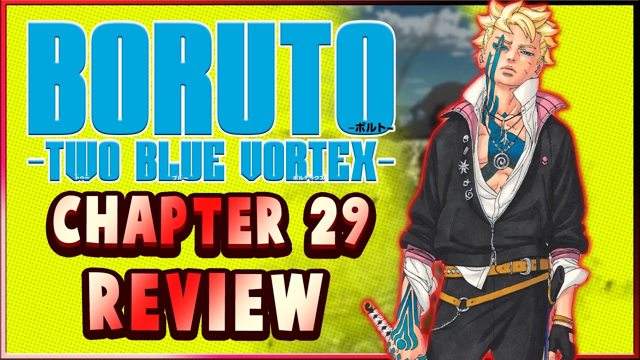 BORUTO AND HIS TRUE POWER!? - Boruto Two Blue Vortex Chapter 29