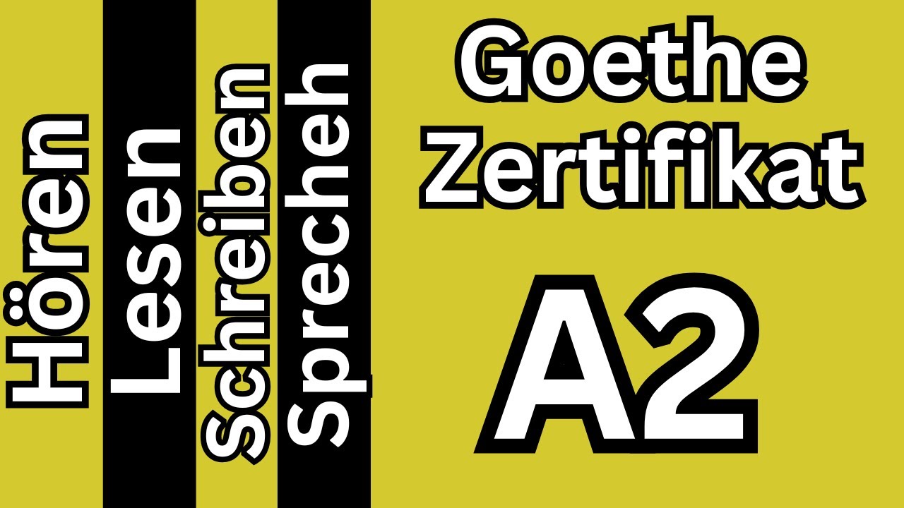 Hören, Lesen, Schreiben & Sprechen A2 Goethe Zertifikat Modelltest