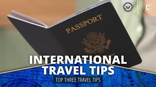 International Travel Tip - Our Top Three Tips