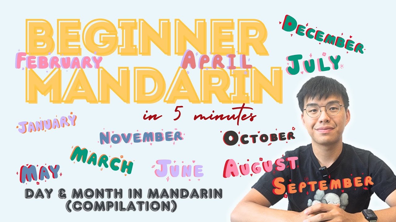 Beginner Mandarin 101 ：day and month in Mandarin (Compilation)