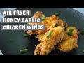 EASY CRISPY AIR FRYER HONEY GARLIC CHICKEN WINGS RECIPE | Keeping It Relle