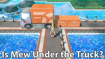 Is Mew Under The Truck in Pokémon: Let