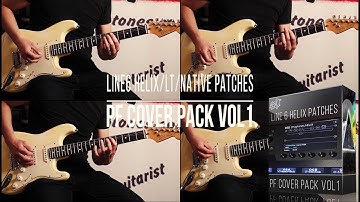 Line 6 Helix / LT / Native / POD Go Patches | PF Cover vol1 (Pink Floyd Dave Gilmour Tone)