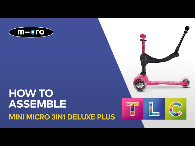 How to Assemble A Mini Micro 3in1 Deluxe Push Along Scooter