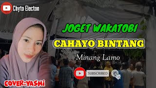 Joget Wakatobi 2023 minang lamo 'CAHAYO BINTANG' Cover:Yasmi By Chyto Electon