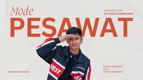 MODE PESAWAT - DANDY BARAKATI Ft DANTE NABABAN (Official Music Video Indonesia) #trending
