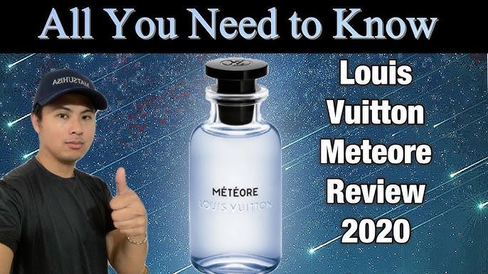 LOUIS VUITTON METEORE FRAGRANCE REVIEW - The best LV Fragrance yet