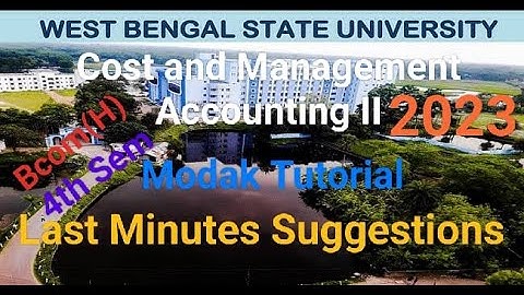 WBSU II 4TH SEM II COST AND MANAGEMENT ACCOUNTING 2 II BCOM(H) II LAST MINUTES SUGGESTION II#wbsu