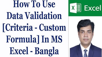How To Use Data Validation [Criteria - Custom Formula] In MS Excel - Bangla
