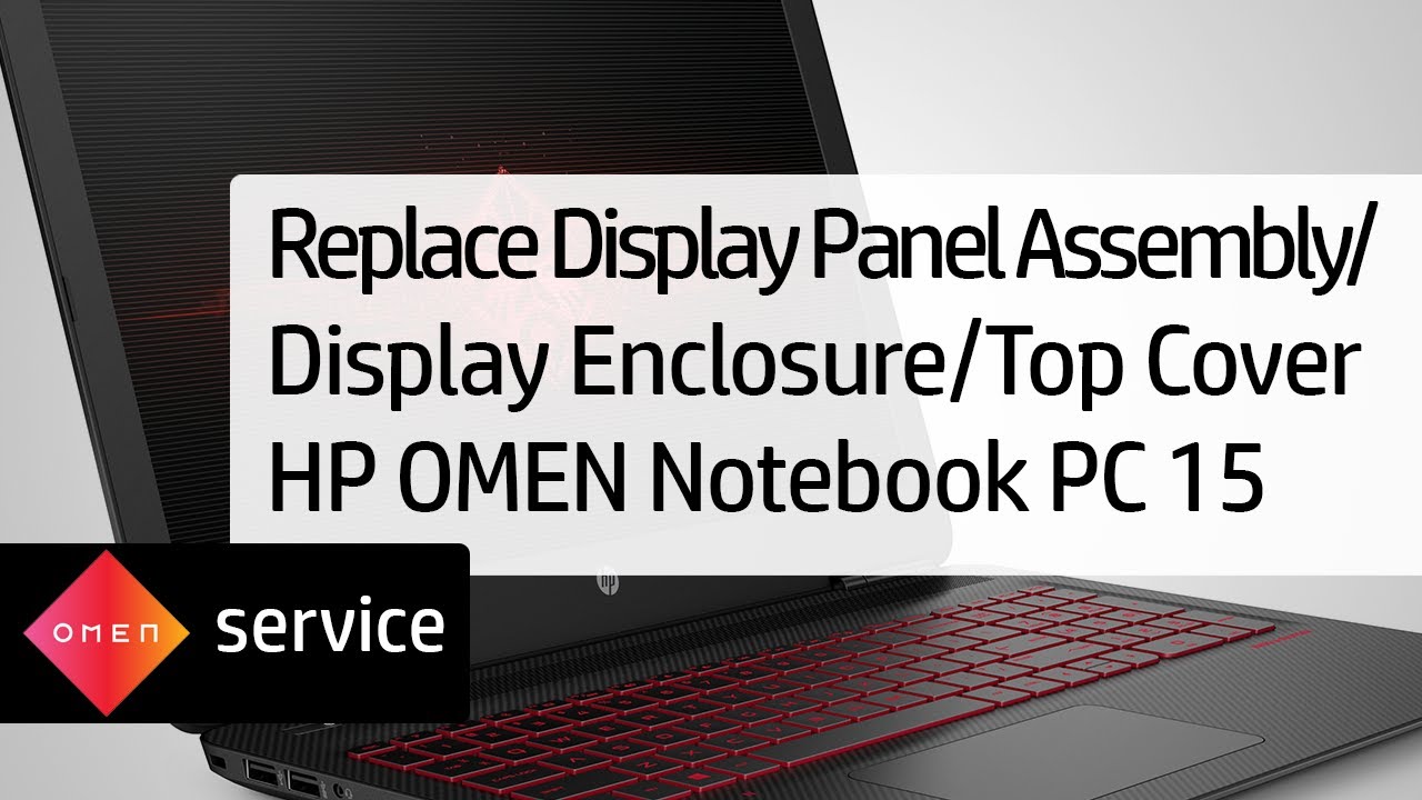 support groups near me How to Replace the Display Panel Assembly/Display Enclosure/Top Cover | HP OMEN Notebook PC 15
