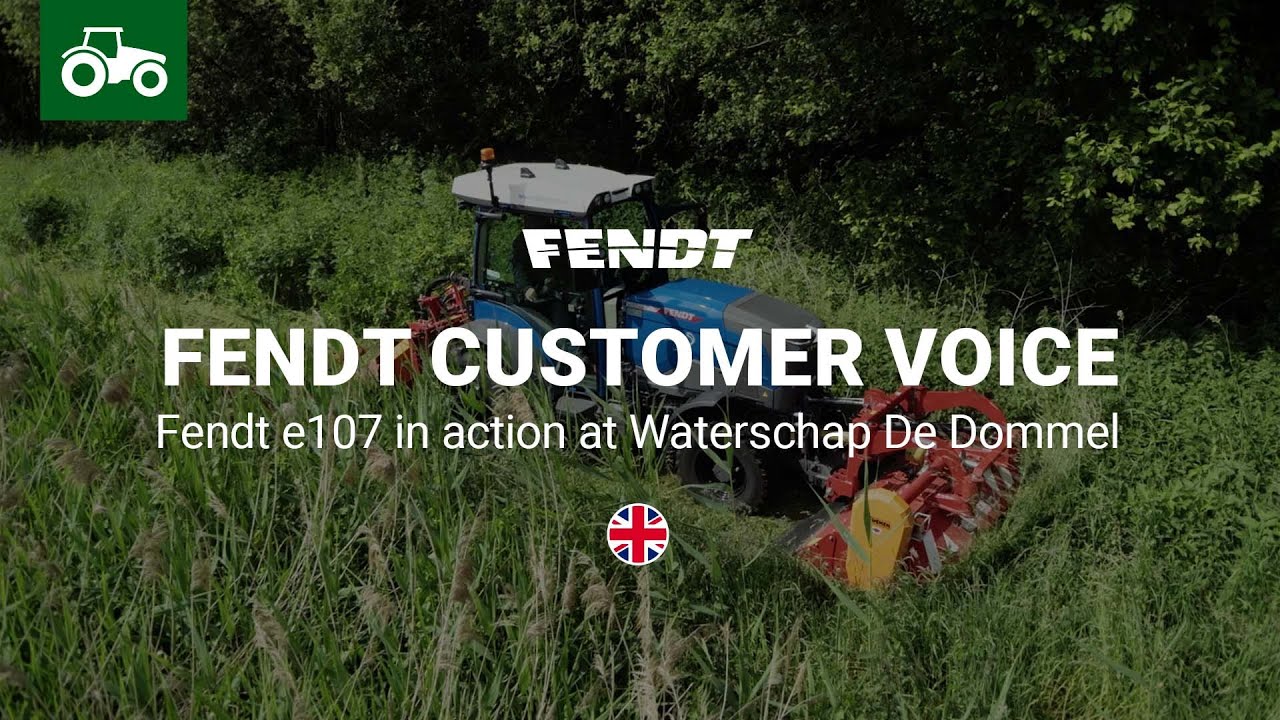 Fendt Customer Voice | Fendt e107 Vario in action at Waterschap De Dommel | Fendt e100 Vario | Fendt