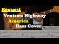 Ventura highway  bass cover  request