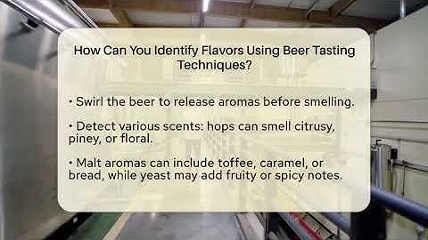 How Can You Identify Flavors Using Beer Tasting Techniques? | The Pint Guy